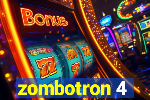 zombotron 4